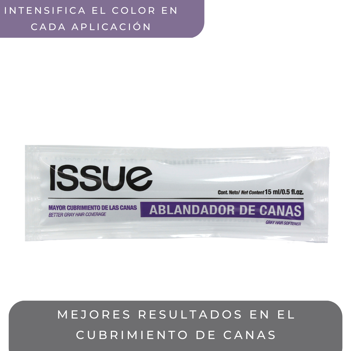 Ablandador De Canas Intensifica El Color. Sachet 15ml. ISSUE